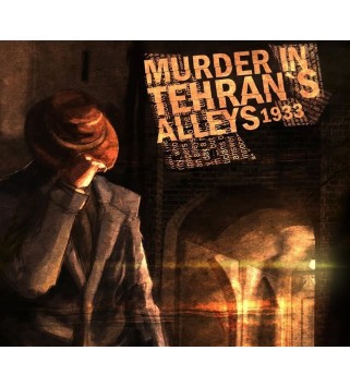 Murder In Tehran s Alleys 1933 Steam Key GLOBAL